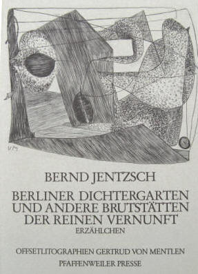 Gertrud von Mentlen - Bernd Jentzsch: Berliner Dichtergarten. Pfaffenweiler Presse.
