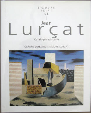 L'Oeuvre Peint de Jean Lurcat. Catalogue raisonne 1910-1965.