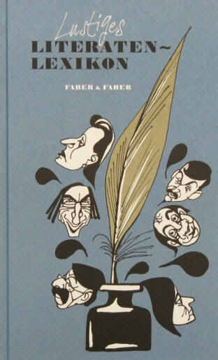 Harald Kretzschmar - Gert von Weber: Lustiges Literaten-Lexikon. Leipzig, Faber 1998.