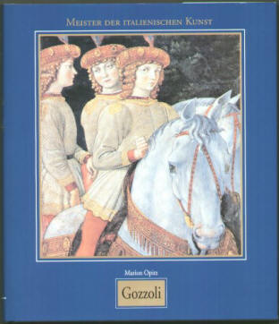 Benozzo Gozzoli von Marion Opitz. Könemann, 1998. ISBN 3829006926. 