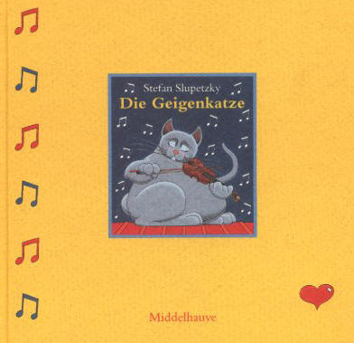 Stefan Slupetzky Kinderbuch Die Geigenkatze, Middelhauve 1999.