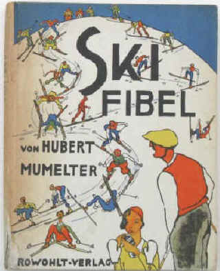 Hubert Mumelter: Ski-Fibel mit Widmung des Autors, signiert.