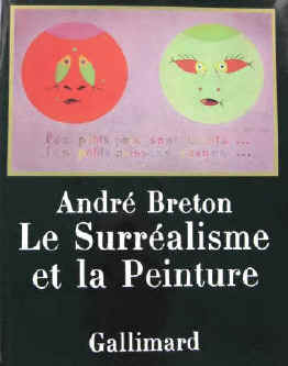 Andre Breton: Le Surrealisme et la Peinture. Paris, Gallimard 1979.