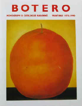 Fernando Botero. Monograph & Catalogue Raisonne. Paintings 1975-1990. Lausanne, Acatos, 2000.