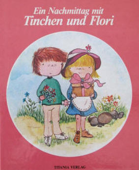 Kinderbuch von Iris Herfurth und Adrie Markus. Tinchen und Flori, 1977.