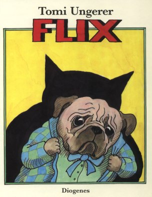 Tomi Ungerer: Flix, Diogenes 1997 Kinderbuch illustriert.