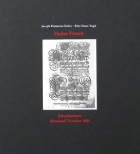 Kiermeier-Debre: Paulus Franck. Schatzkammer. Buchstaben. Ravensburg 1998.