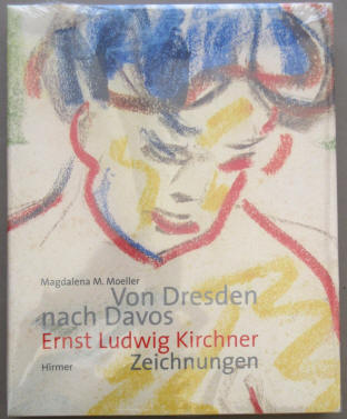 Magdalena Moeller: Von Dresden nach Davos. Ernst Ludwig Kirchner Zeichnungen. Hirmer 2004.