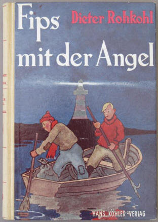 Dieter Rohkohl: Fips mit der Angel. Illustrationen Hans-Albert Dithmer 1952.