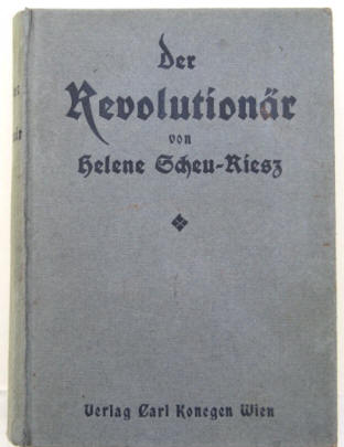 Helene Scheu-Riesz: Der Revolutionär Engelbert Wintersberg in Weyer.