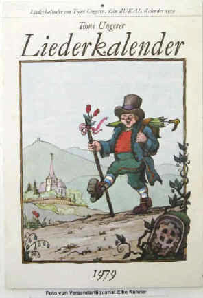 Tomi Ungerer Liederkalender 1979 mit 13 großformatige Farbdrucke. Gossau, Zürich, BUKAL Verlag.