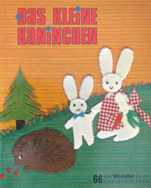 Kinderbuch von Jytte Grindsted: Das kleine Kaninchen. Reinbek, Carlsen, Wunderbuch.
