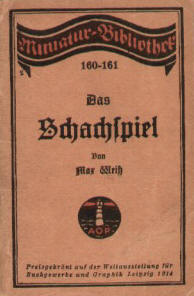 Das Schachspiel, Max Weiss, Miniatur-Bibliothek um 1920.