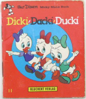 Walt Disney: Dicki, Dacki, Ducki. Disneys Micky Maus Buch. Blüchert 1962.