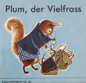 Maggy Larissa: Plum der Vielfrass. Happy Buch 1963 Nans van Leeuwen Illustrationen.