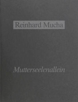 Künstler Reinhard Mucha. Mutterseelenallein. Rauminstallation 1993.