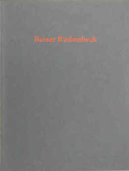 Reiner Ruthenbeck - Andreas  Bee Moderne Kunst Frankfurt 1996  ISBN 392834269X