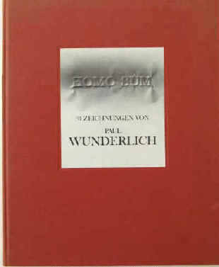 Paul Wunderlich - Fritz J. Raddatz: Homo sum, 34 Zeichnungen. Edition Voker Huber 1978.