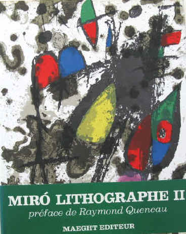  Joan Miro Lithographe II. 1953-1963.  Raymond  Queneau. Maeght Editeur, Paris 1975. 