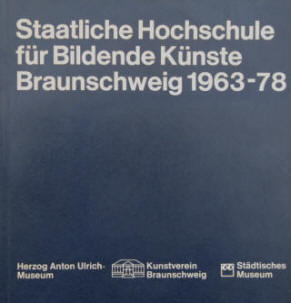 Staatliche Hochschule für Bildende Künste Braunschweig 1963-78