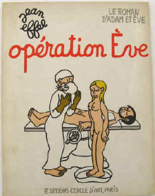 Jean Effel: Opération Eve - Le roman d' Adam et Eve, Paris 1960.