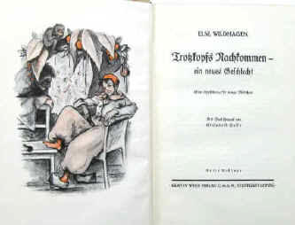 Else Wildhagen: Trotzkopfs Nachkommen, ein neues Geschlecht. Illustration von Elisabeth Raasch-Hasse. Verlag Gustav Weise  1930.