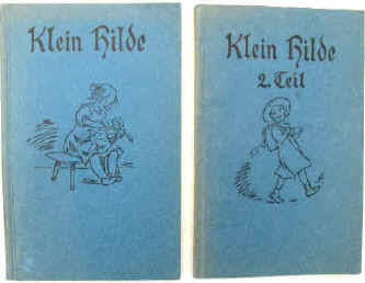Ilse Manz & Arpad Schmidhammer: Klein Hilde. Schaffsteins Blaue Bändchen Nr. 125 und Nr. 130. Köln, Hermann Schaffstein Verlag um 1925 .