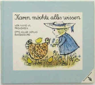 Kinderbuch von Alice und Martin Provensen: Karen möchte alles wissen, Ravensburg, Otto Maier.