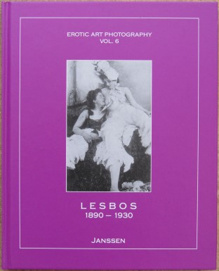 Janssen Erotic Art Photography Vol. 6: Lesbos 1890-1930.