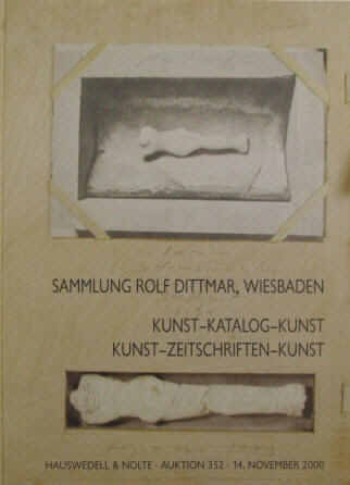 Hauswedell & Nolte: Katalog der Sammlung Rolf Dittmar. Kunst-Katalog-Kunst. Kunst-Zeitschriften-Kunst. Auktion 352, 14. November 2000. 