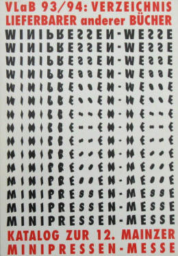 Jürgen Kipp / Mainzer Minipressen-Archiv: Verzeichnis Lieferbarer anderer Bücher. VLaB 93/94. Katalog zur 12. Mainzer Minipressen-Messe 1993. Trier, Edition Treves, 1993.