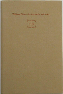 Wolfgang Tiessen: Serving Author and Reader. About the design of my books. Typophile Monograph New Series No. 4. New York, The Typophiles. Neu-Isenburg, Edition Wolfgang Tiessen, 1987