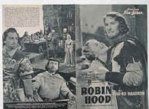 Robin Hood. König der Vagabunden ( The Adventures of Robin Hood ).  Illustrierte Film-Bühne Nr. 609, München ( 1950 ). 4 Seiten mit Fotos in Kupfertiefdruck. Regie: Michael Curtiz und William Keighley. Musik: Erich Wolfgang Korngold. Mit Errol Flynn, Olivia de Haviland, Basil Rathbone, Claude Rains