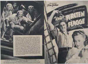 Unter Piratenflagge ( Captain Blood ). Piraten-Film Illustrierte Film-Bühne Nr. 747, München ( 1950 ). 4 Seiten mit Fotos in Kupfertiefdruck. Regie: Michael Curtiz. Mit Errol Flynn, Olivia de Haviland, Lionel Atwill, Basil Rathbone