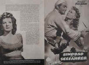 Sindbad der Seefahrer ( Sindbad the Sailor ).  Illustrierte Film-Bühne Nr. 803, München ( 1950 ). 4 Seiten mit Fotos in Kupfertiefdruck. Regie: Richard Wallace. Musik: Roy Webb. Mit Douglas Fairbanks jr., Maureen O'Hara, Walter Slezak, Anthony Quinn