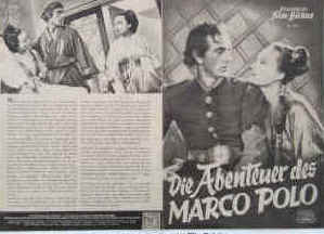 Die Abenteuer des Marco Polo. Nach dem Roman von N. A. Pogson.  Illustrierte Film-Bühne Nr. 834, München ( 1950 ). 4 Seiten mit Fotos in Kupfertiefdruck. Regie: Archie Mayo. Musik: Alfred Newman. Mit Gary Cooper, Sigrid Gurie, Basil Rathbone, Alan Hale, Lana Turner