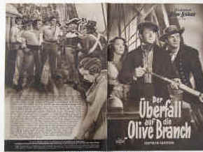 Der Überfall auf die Olive Branch ( Captain Caution ).  Illustrierte Film-Bühne Nr. 1135, München ( 1951 ). 4 Seiten mit Fotos in Kupfertiefdruck. Regie: Richard Wallace. Mit Victor Mature, Louise Platt, Leo Carillo, Bruce Cabott