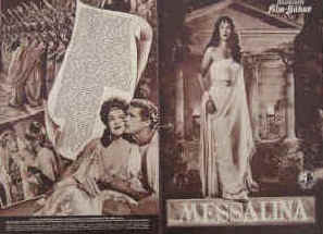 Messalina. (Die grausame Schöne) Illustrierte Film-Bühne Nr. 1397, München ( 1951 ). 4 Seiten mit Fotos in Kupfertiefdruck. Regie: Carmine Gallone. Musik: Renzo Rosselini. Ein Film von Rom aus der Zeit von Kaiser Claudius. Mit Memo Benassi, Maria Felix, Georges Marchal