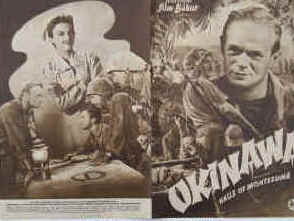 Okinawa ( Halls of Montezuma ).  Illustrierte Film-Bühne Nr. 1563, München ( 1952 ). 4 Seiten mit Fotos in Kupfertiefdruck. Regie: Lewis Milestone. Musik: Sol Kaplan. Mit Richard Widmark, Walter Jack Palance, Reginald Gardiner, Robert Wagner