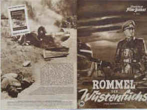 Rommel, der Wüstenfuchs ( The Desert Fox - the story of Rommel). Nach der Biografie Feldmarschall Erwin Rommel von Desmond Young.  Illustrierte Film-Bühne Nr. 1614, München ( 1952 ). 4 Seiten mit Fotos in Kupfertiefdruck. Regie: Henry Hathaway. Mit James Mason, Cederic Hardwicke, Jessica Tandy, Luther Adler