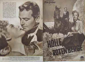 Die Hölle der Roten Berge ( Red Mountain ). Nach der Erzählung von George F. Slavin.  Illustrierte Film-Bühne Nr. 1683, München ( 1952 ). 4 Seiten mit Fotos in Kupfertiefdruck. Regie: William Dieterle. Musik: Franz Waxman. Mit Alan Ladd, Lizabeth Scott, Arthur Kennedy, John Ireland