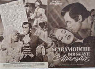 Scaramouche - Der galante Marquis (Der Mann mit der Maske). Nach dem Roman von Rafael Sabatini.  Illustrierte Film-Bühne Nr. 1806, München ( 1952 ). 4 Seiten mit Fotos in Kupfertiefdruck. Regie: George Sidney. Mit Stewart Granger, Eleanor Parker, Mel Ferrer, Janet Leigh