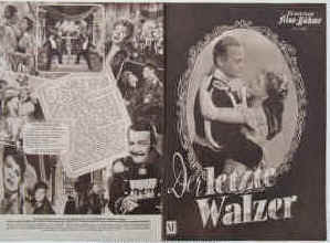 Der letzte Walzer. Nach der Operette von Oscar Straus.  Illustrierte Film-Bühne Nr. 2042, München ( 1953 ). 4 Seiten mit Fotos in Kupfertiefdruck. Regie: Arthur Maria Rabenalt. Musik: Oscar Straus. Mit Eva Bartok, Curd Jürgens, O. E. Hasse