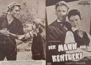 Der Mann aus Kentucky ( The Kentuckian ). Western-Drama. Illustrierte Film-Bühne Nr. 3139, München ( 1955 / 1956 ). 4 Seiten mit Fotos in Kupfertiefdruck. Regie: Burt Lancaster. Musik: Roy Webb. Mit Burt Lancaster, Dianne Foster, Diana Lynn, Walter Matthau