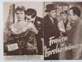 Frauen in Erpresserhänden. Originaltitel: Chantagne  Illustrierte Film-Bühne Nr. 3373, München ( 1955 / 1956 ). 4 Seiten mit Fotos in Kupfertiefdruck. Regie: Guy Lefranc. Musik: Norbert Glanzberg. Mit Raymond Pellegrin, Magali Noel, Leo Genn, Georges Chamarat