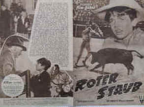 Roter Staub ( The Brave One ).  Illustrierte Film-Bühne Nr. 3669, München ( 1956 / 1957). 4 Seiten mit Fotos in Kupfertiefdruck. Regie: Irving Rapper. Musik: Victor Young. Mit Rodolfo Hoyos, Michel Ray, Elsa Cardenas 