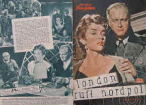 London ruft Nordpol ( London Calling Northpole, Londra chiama Polo-Nord, House of Intrigue ).  Illustrierte Film-Bühne Nr. 3740, München ( 1956 ). Farbiges Front Cover. 4 Seiten mit Fotos in Kupfertiefdruck. Regie: Duilio Coletti. Musik: Nino Rota. Mit Curd Jürgens, Rene Deltgen, Dawn Addams, Albert Lieven