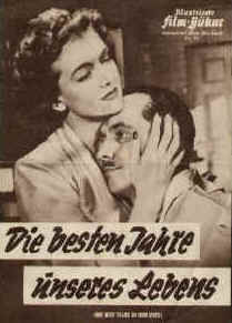 Die besten Jahre unseres Lebens. The best years of our lives. Illustrierte Film-Bühne Nr. 193. München ( um 1950 ) 4 Seiten mit Fotos. Regie: William Wyler. Mit Myrna Loy, Frederic March