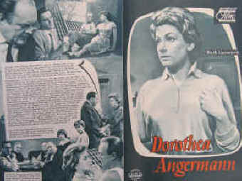 Dorothea Angermann. Nach dem Schauspiel von Gerhart Hauptmann.  Das Neue Filmprogramm ohne Nummer, Mannheim ( 1959 ) 4 Seiten mit Fotos in Kupfertiefdruck. Regie: Robert Siodmak. Musik: Siegfried Franz. Mit Ruth Leuwerik, Bert Sotlar, Alfred Schieske, Kurt Meisel, Edith Schultze-Westrum, Alfred Balthoff, Monika John, Ursula Herwig, Ernst Konstantin, Holger Hagen, Heliane Bei, Claudia Gerstäcker, Walter Sedlmayr, Wilmut Borell. 