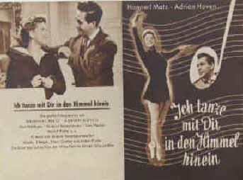 Ich tanze mit Dir in den Himmel hinein. Filmoperette.  Wien Film im Verleih Schorchtfilm (1952). 4 Seiten mit Fotos. Regie: Ernst Marischka. Mit Hannerl Matz, Adrian Hoven, Paul Hörbiger, Richard Romanowsky, Loni Heuser, Rudolf Platte